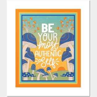 Be your most authentic self Posters and Art